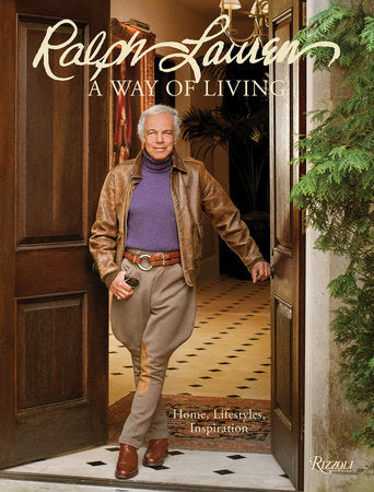 Ralph Lauren A Way of Living Home, Design, Inspiration by Ralph Lauren