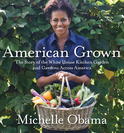 American Grown by Michelle Obama