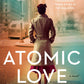 Atomic Love by Jennie Fields (PB)