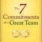 The 7 Commitments of a Great Team by Jon Gordon