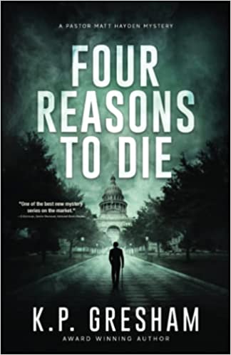 Four Reasons to Die: A Pastor Matt Hayden Mystery