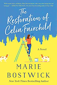 The Restoration of Celia Fairchild by Marie Bostwick