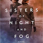 Sisters of Night and Fog by Erica Buck (PB)