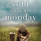 Sold On A Monday by Kristina McMorris (PB)