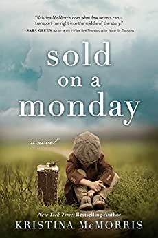 Sold On A Monday by Kristina McMorris (PB)