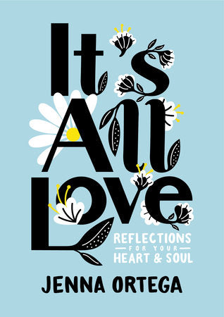It's All Love
REFLECTIONS FOR YOUR HEART & SOUL