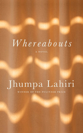 Whereabouts by Jhumpa Lihiri (HB)