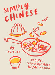 Simply Chinese
Recipes from a Chinese Home Kitchen