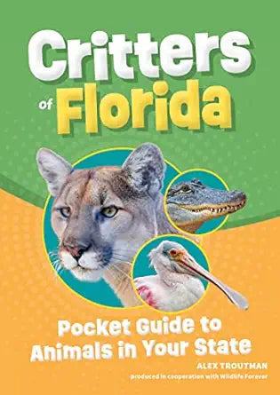 Critters of Florida - Pocket Guide to Animals of Your State