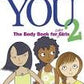 Care and Keeping of You 2: The Body Book for Older Girls