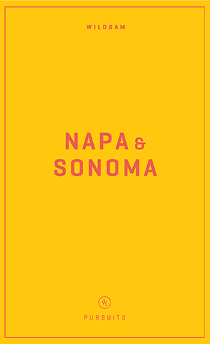Wildsam Field Guide-Napa and Sonoma