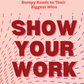 Show Your Work 
by Kristi Koetear , Meg Hays, Sylvia Worsham