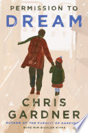 Permission to Dream By Chris Gardner