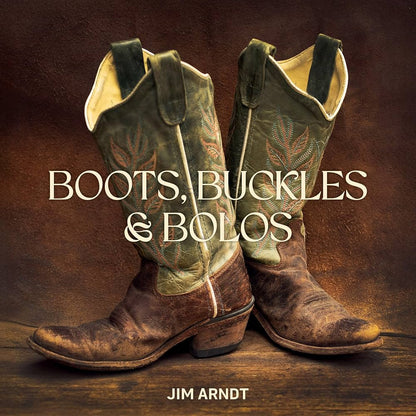 Boots Buckles & Bolos