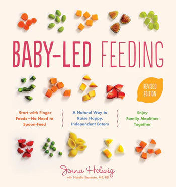 Baby Led Feeding A Natural Way to Raise Happy, Independent Eaters