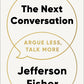 The Next Conversation by Jefferson Fisher