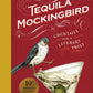 Tequila Mockingbird 10th Anniversary Ed.
