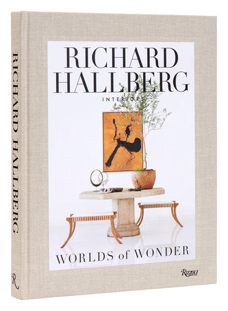 Worlds of Wonder Richard Hallberg Interiors