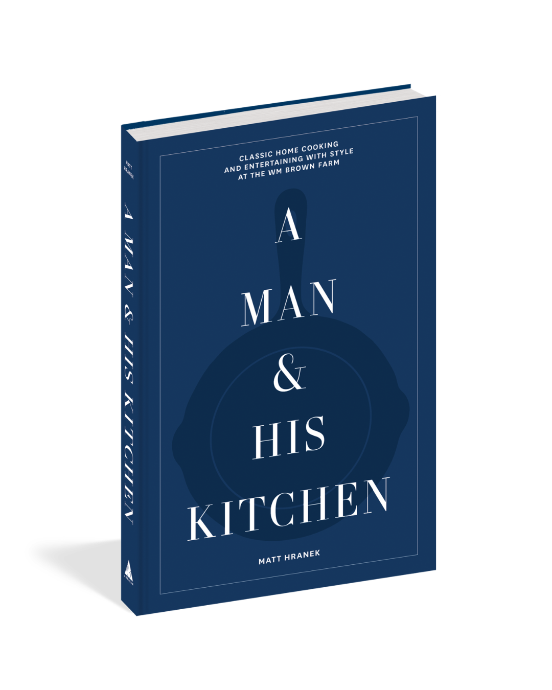 A Man and His Kitchen (HB) by Matt Hranek
