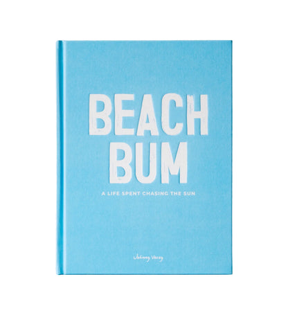 Beach Bum by Johnny Vacay