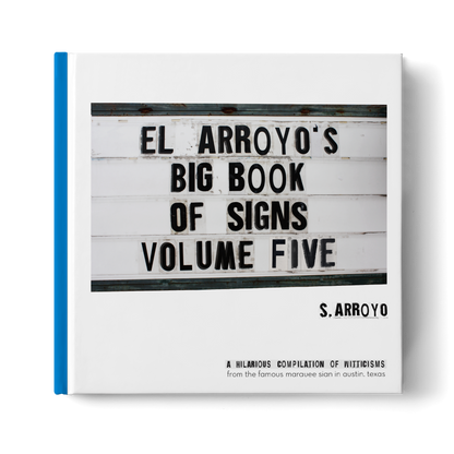 El Arroyo Big Book Of Signs