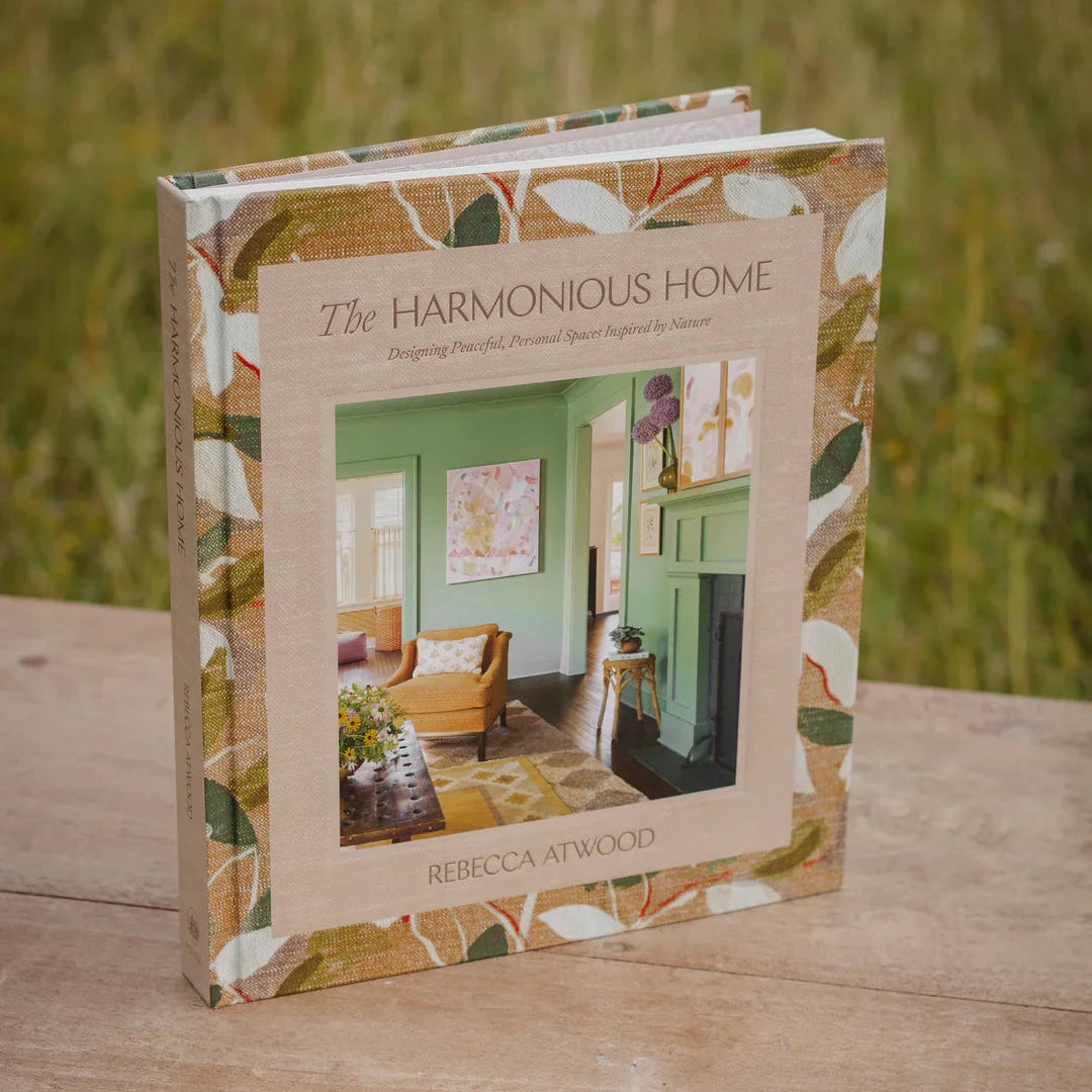 The Harmonious Home By Rebecca Atwood