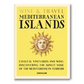 Wine & Travel Mediterranean Islands