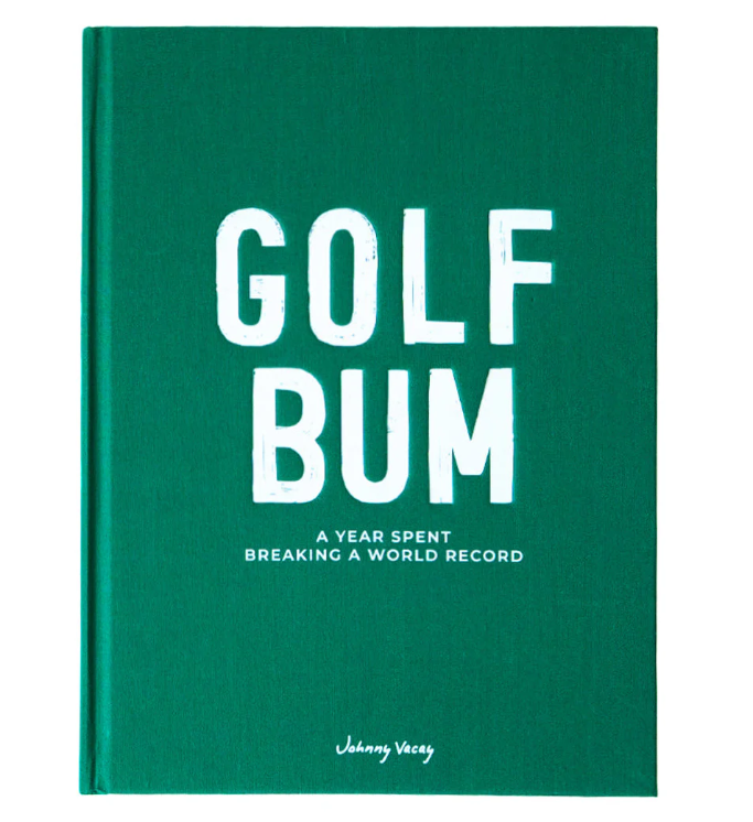 Golf Bum: A Year Spent Breaking A World Record