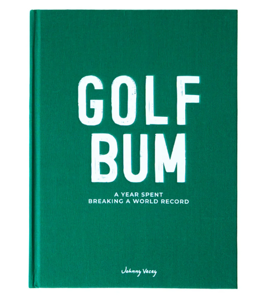 Golf Bum: A Year Spent Breaking A World Record