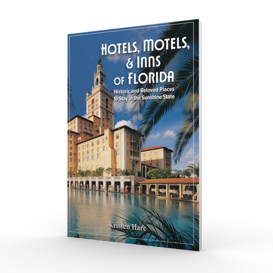 Hotels, Motels, & Inns of Florida by Kristen Hare