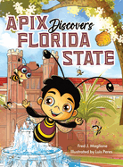 Apix Discovers Florida State by Fred Maglione (HB)