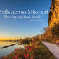 Trails Across Missouri: The Katy Trail and Rock Island