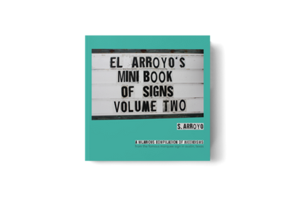 El Arroyo Big Book Of Signs