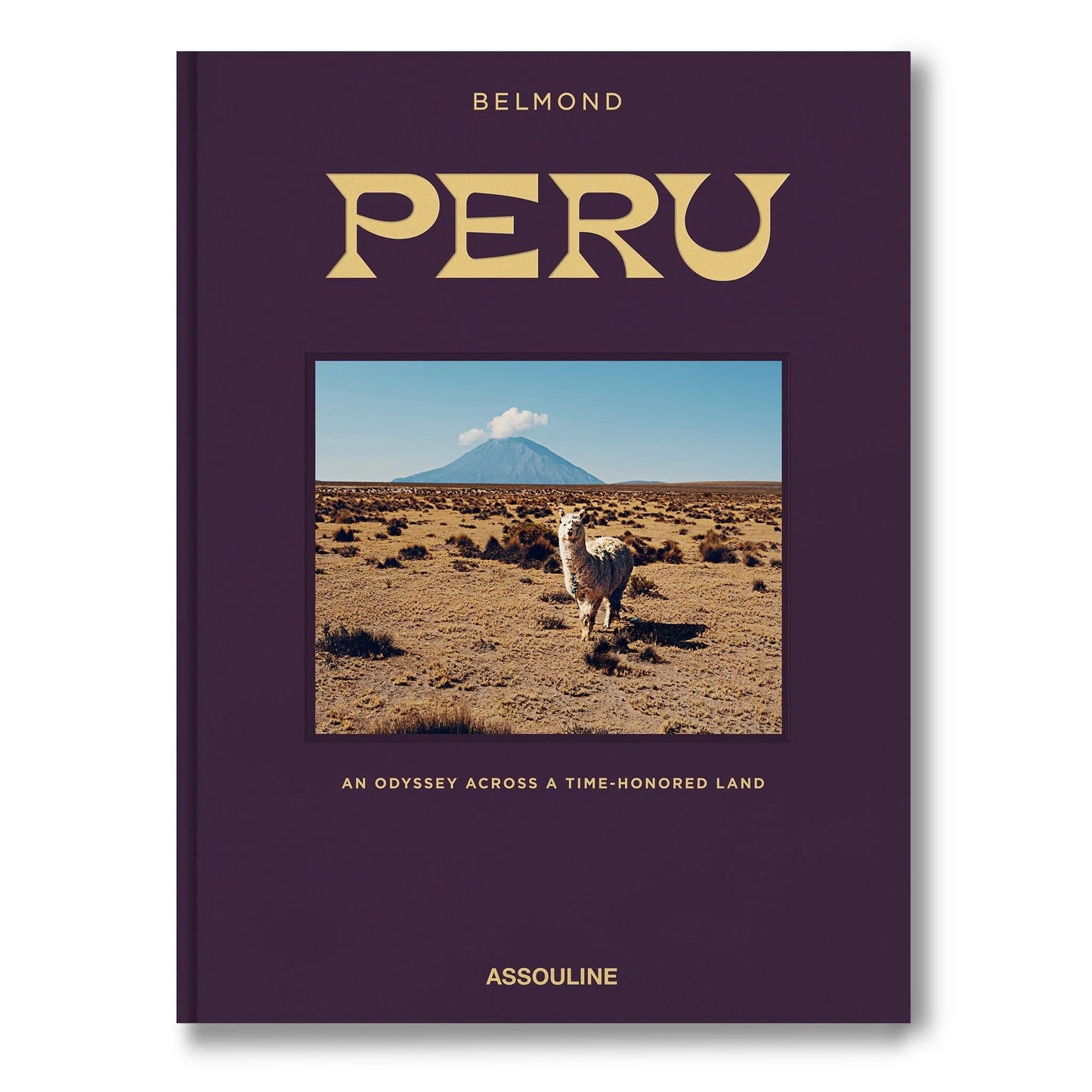 Peru: An Odyssey Across a Time-Honored Land