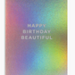Happy Birthday Beautiful Birthday Card