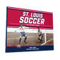 St. Louis Soccer: An Illustrated Timeline by Dave Lange