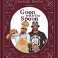 Snoop Dog Presents Goon with the Spoon