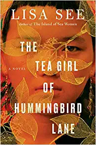 Tea Girl of Hummingbird Lane by Lisa See