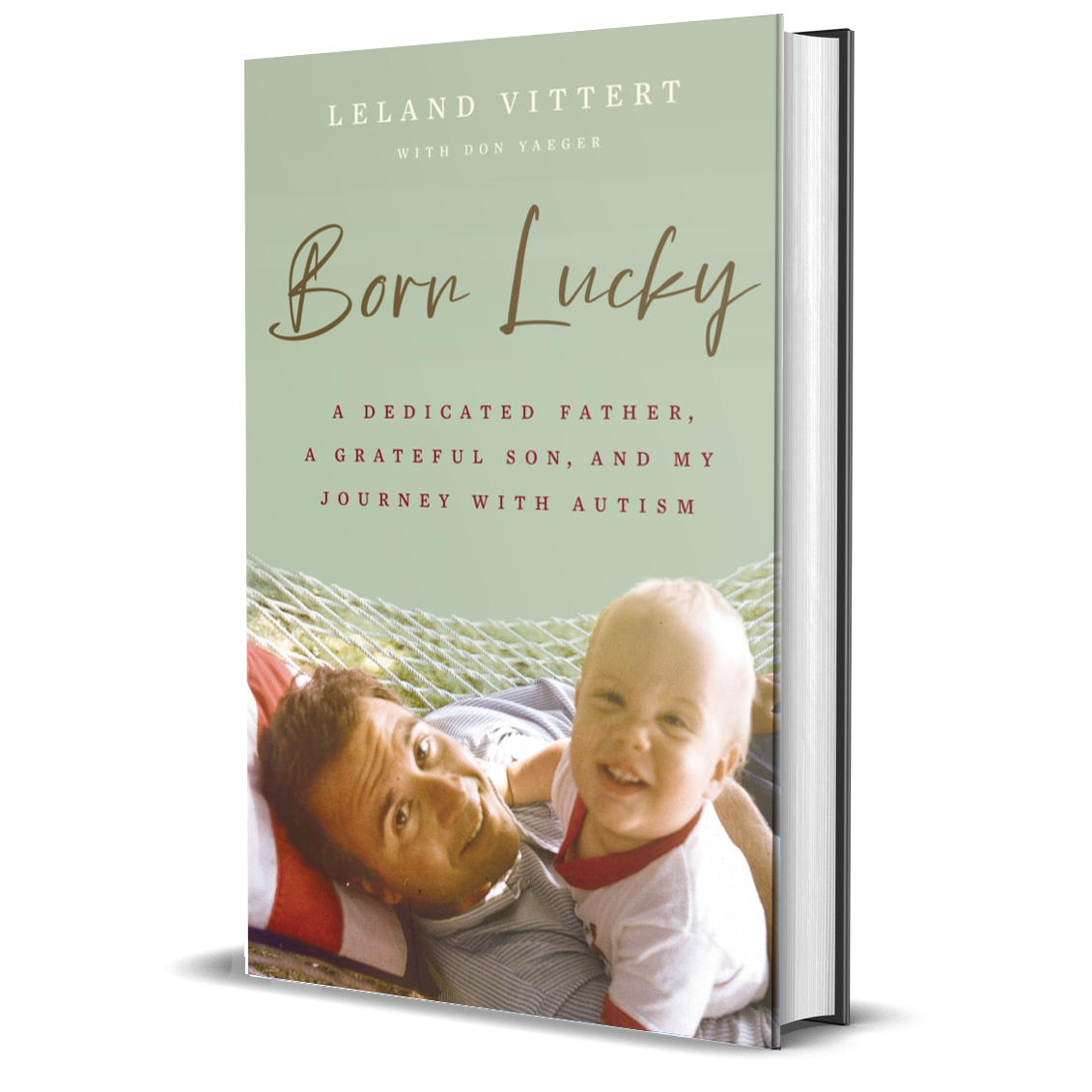 Born Lucky by Leland Vittert and Don Yaeger
