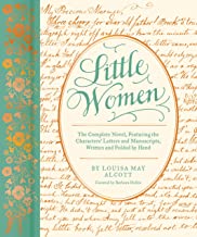 Little Women The Complete Novel, Featuring Letters and Ephemera from the Characters’ Correspondence, Written and Folded by Hand