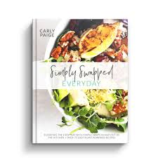 Simply Swapped Everyday Cookbook by Carly Paige