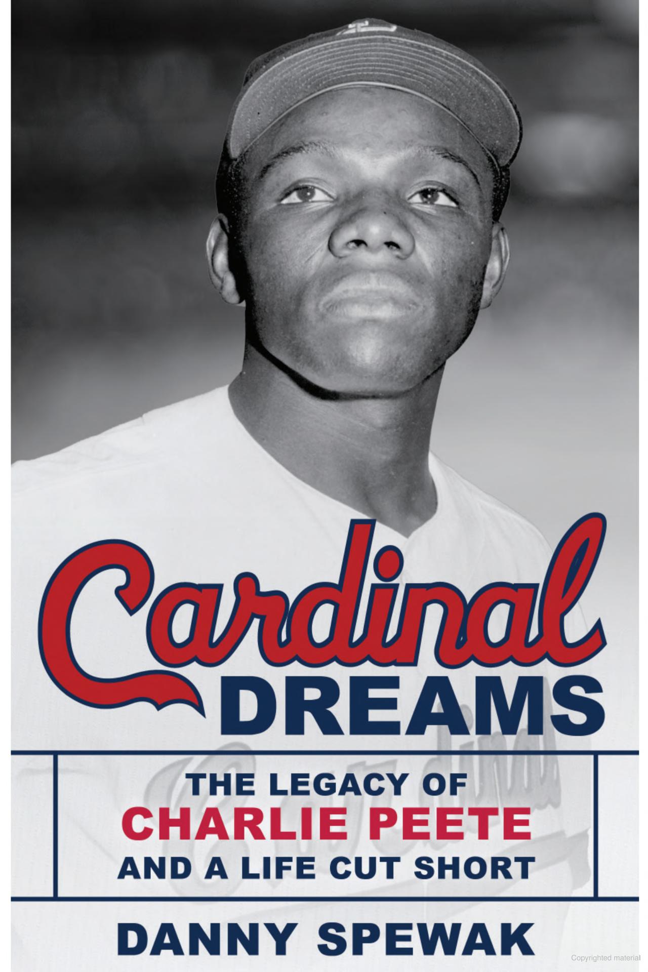 Cardinal Dreams The Legacy of Charlie Peete and a Life Cut Short by Danny Spewak