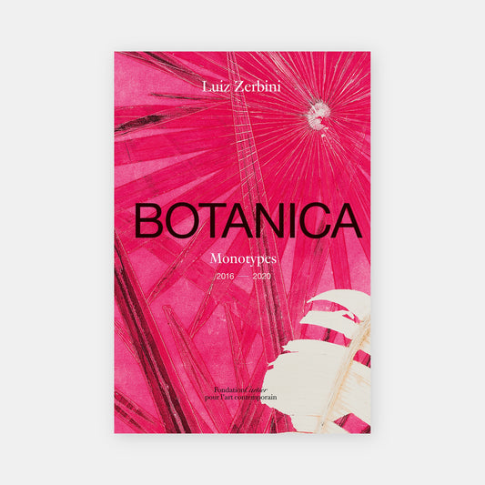 Luiz Zerbini: Botanica Monotypes 2016–2020