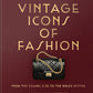 Vintage Icons of Fashion