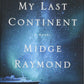 My Last Continent by Midge Raymond (PB)