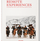 Remote Experiences. Extraordinary Travel Adventures from North to South