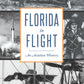 Florida in Flight by Nick Wynne, Robert Redd and Joe Knetsch