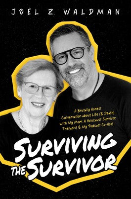 Surviving the Survivor by Joel Waldman 
and Karmela Waldman